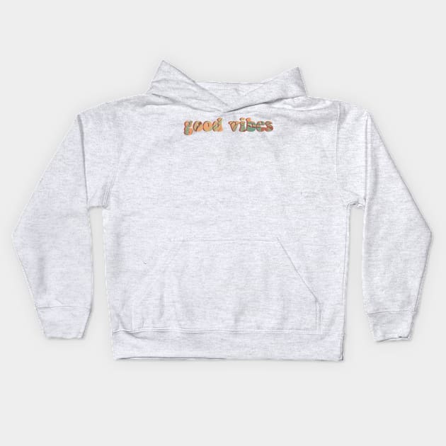 good vibes Kids Hoodie by UnseenGhost